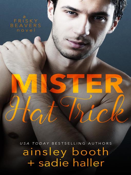 Title details for Mr. Hat Trick by Ainsley Booth - Available
